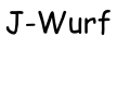 J-Wurf   27. Juni 2018